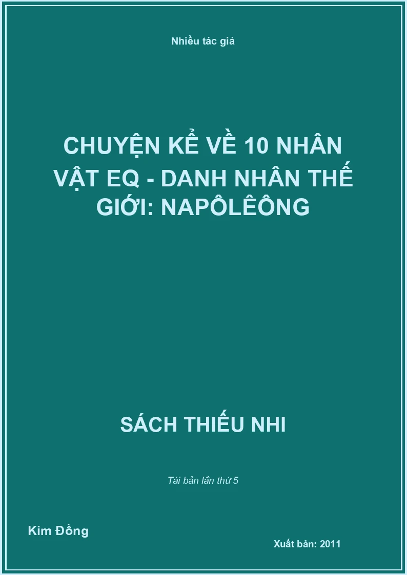 Chuyện kể về 10 nhân vật EQ - Danh nhân thế giới: Napôlêông