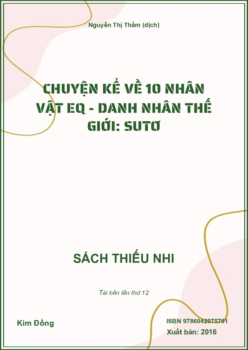 Chuyện kể về 10 nhân vật EQ - Danh nhân thế giới: Sutơ
