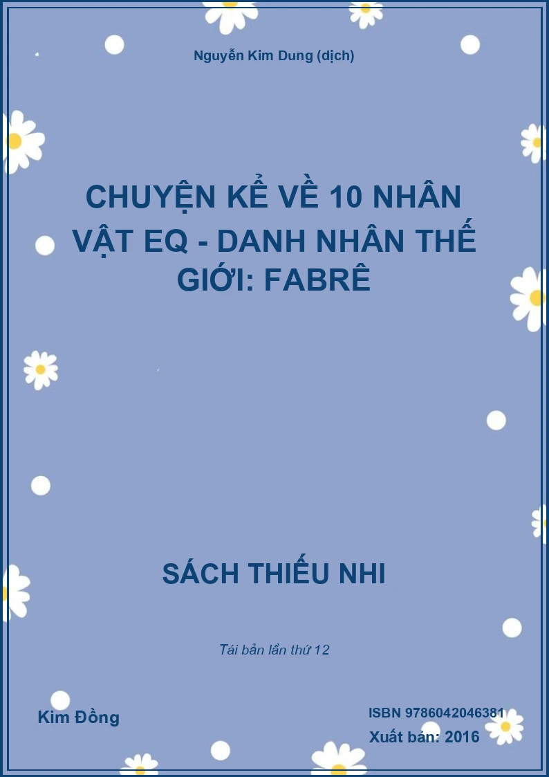 Chuyện kể về 10 nhân vật EQ - Danh nhân thế giới: Fabrê