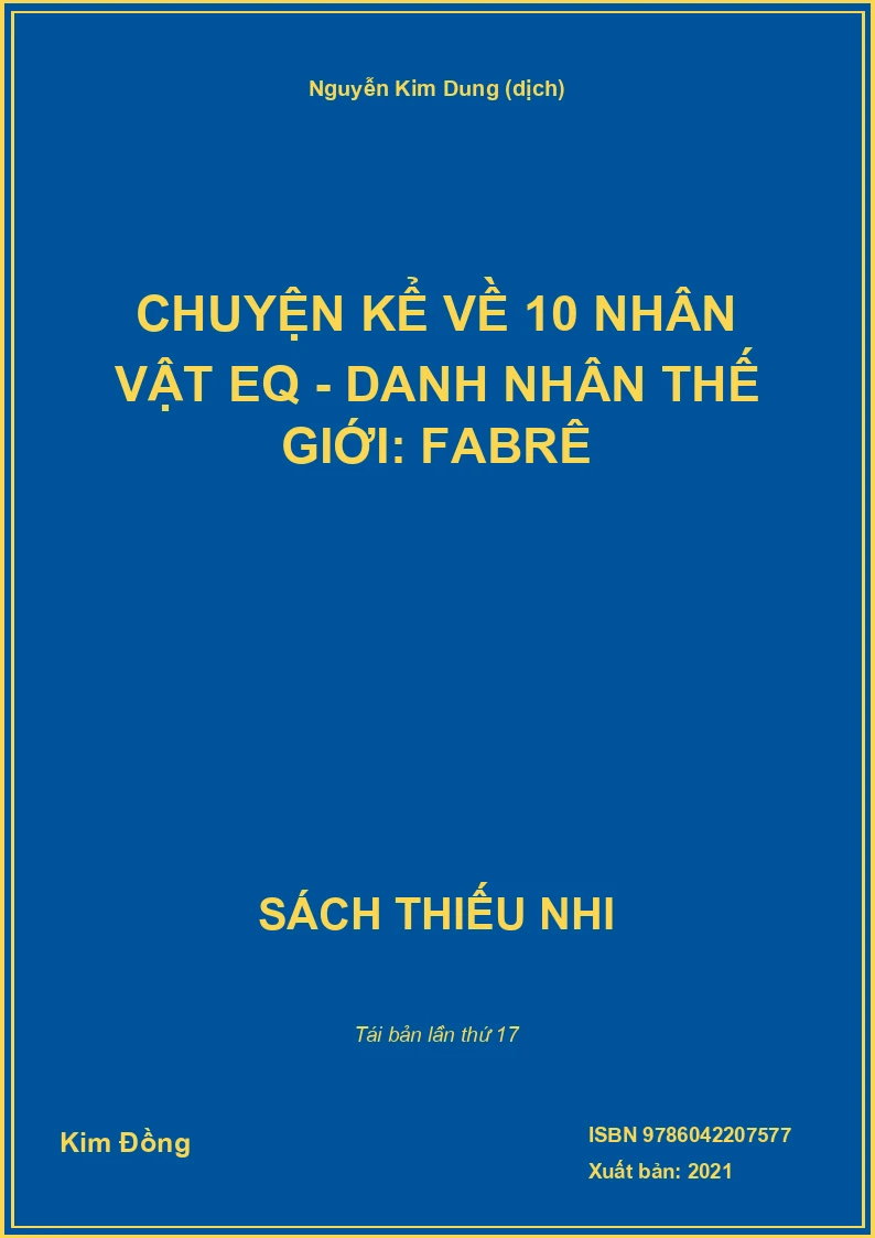 Chuyện kể về 10 nhân vật EQ - Danh nhân thế giới: Fabrê
