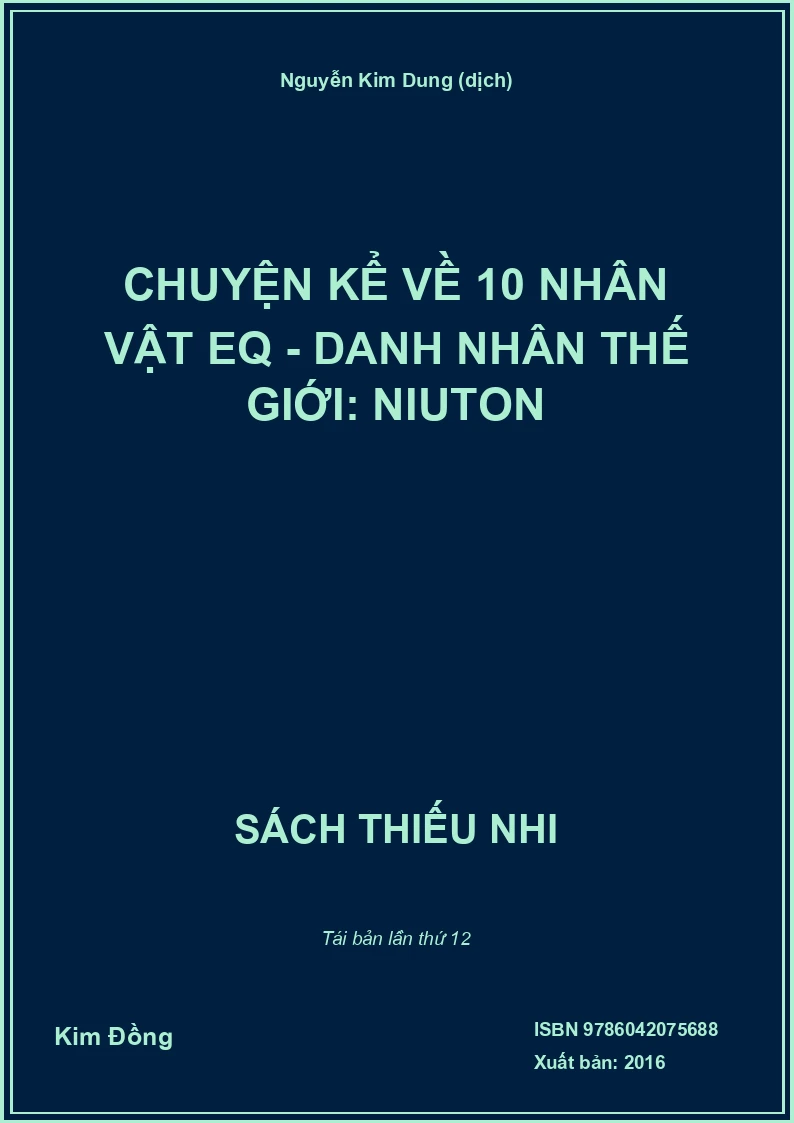 Chuyện kể về 10 nhân vật EQ - Danh nhân thế giới: Niuton