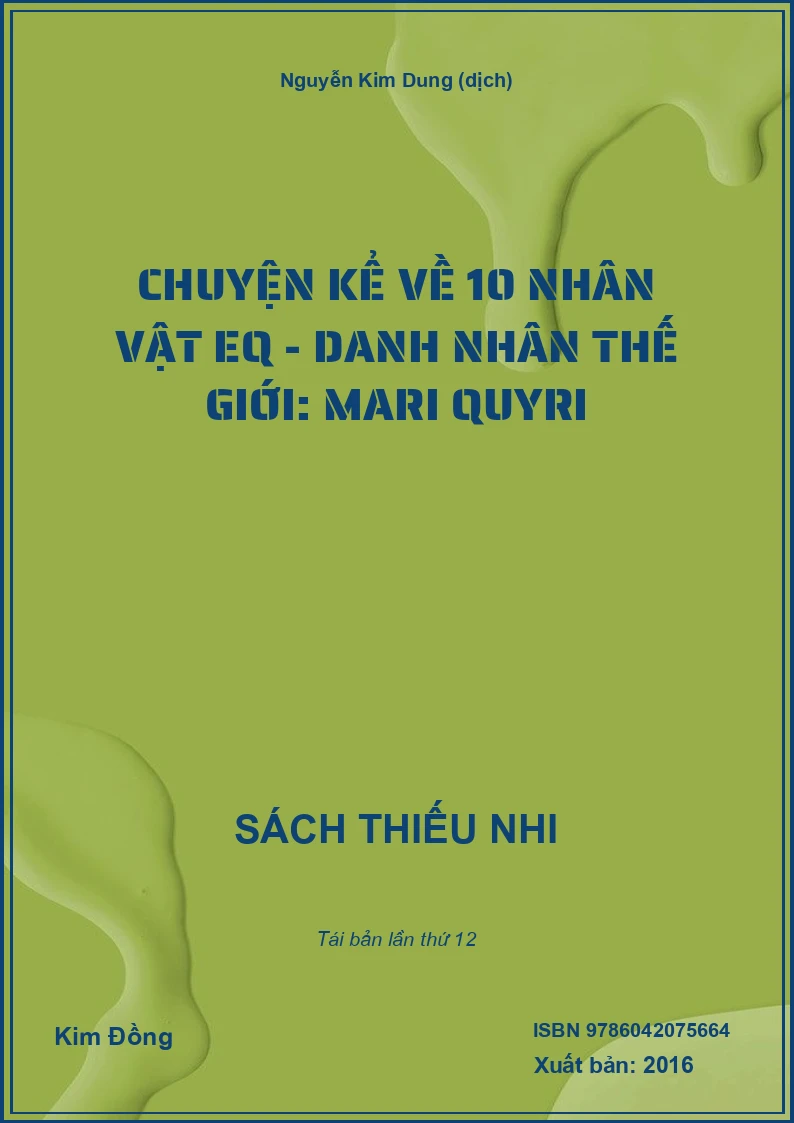 Chuyện kể về 10 nhân vật EQ - Danh nhân thế giới: Mari Quyri