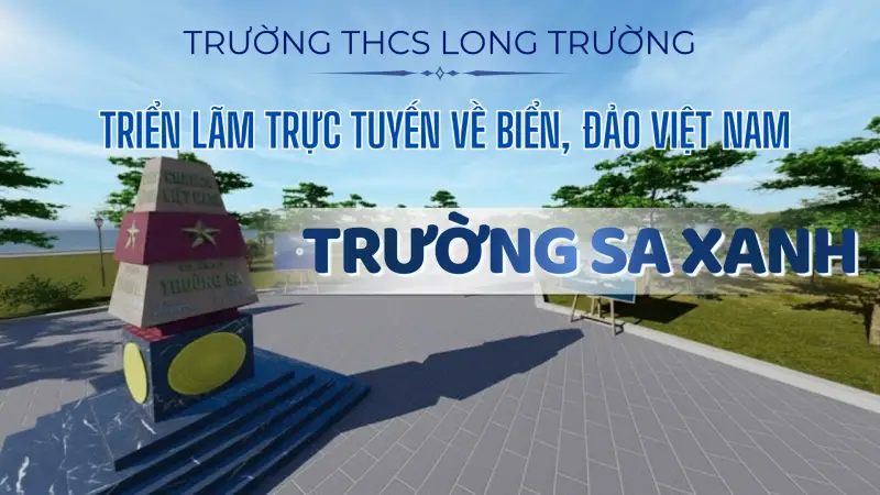 Triển Lãm Trực Tuyến Về Biển, Đảo Việt Nam - Chủ Đề: Trường Sa Xanh