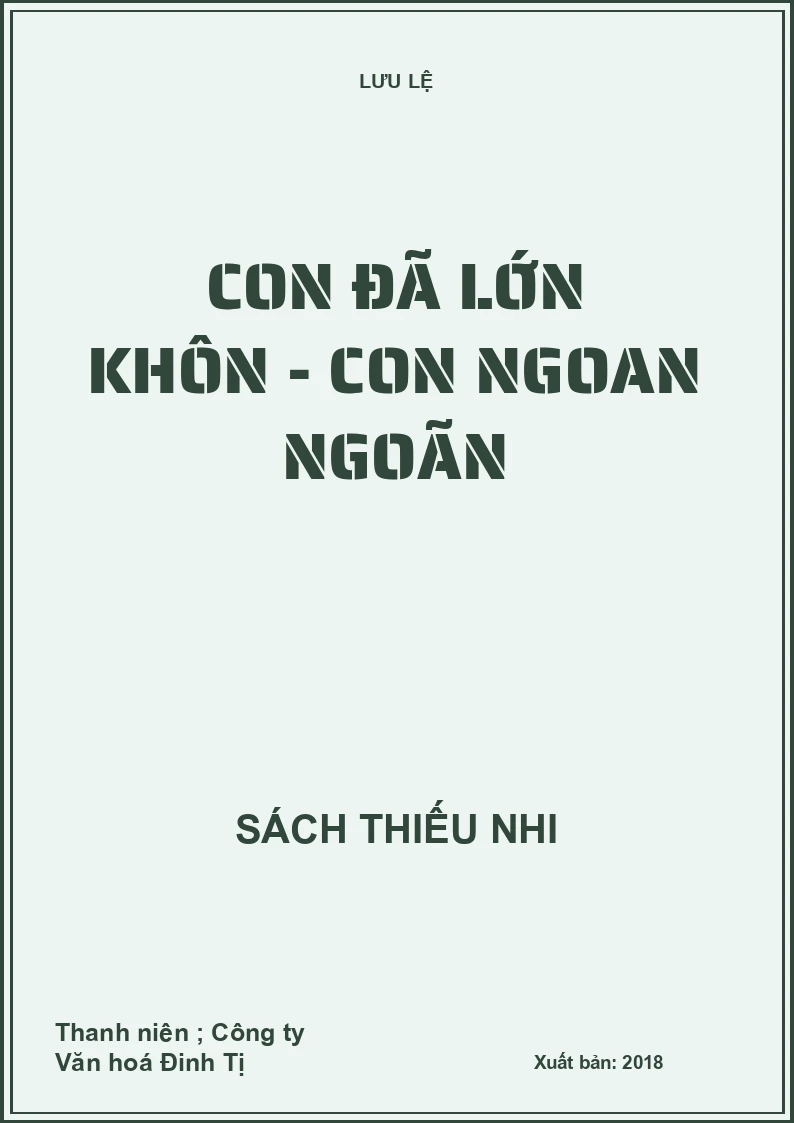 Con đã lớn khôn - Con ngoan ngoãn