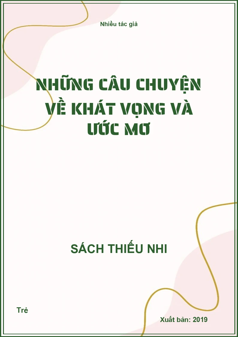 Những câu chuyện về khát vọng và ước mơ