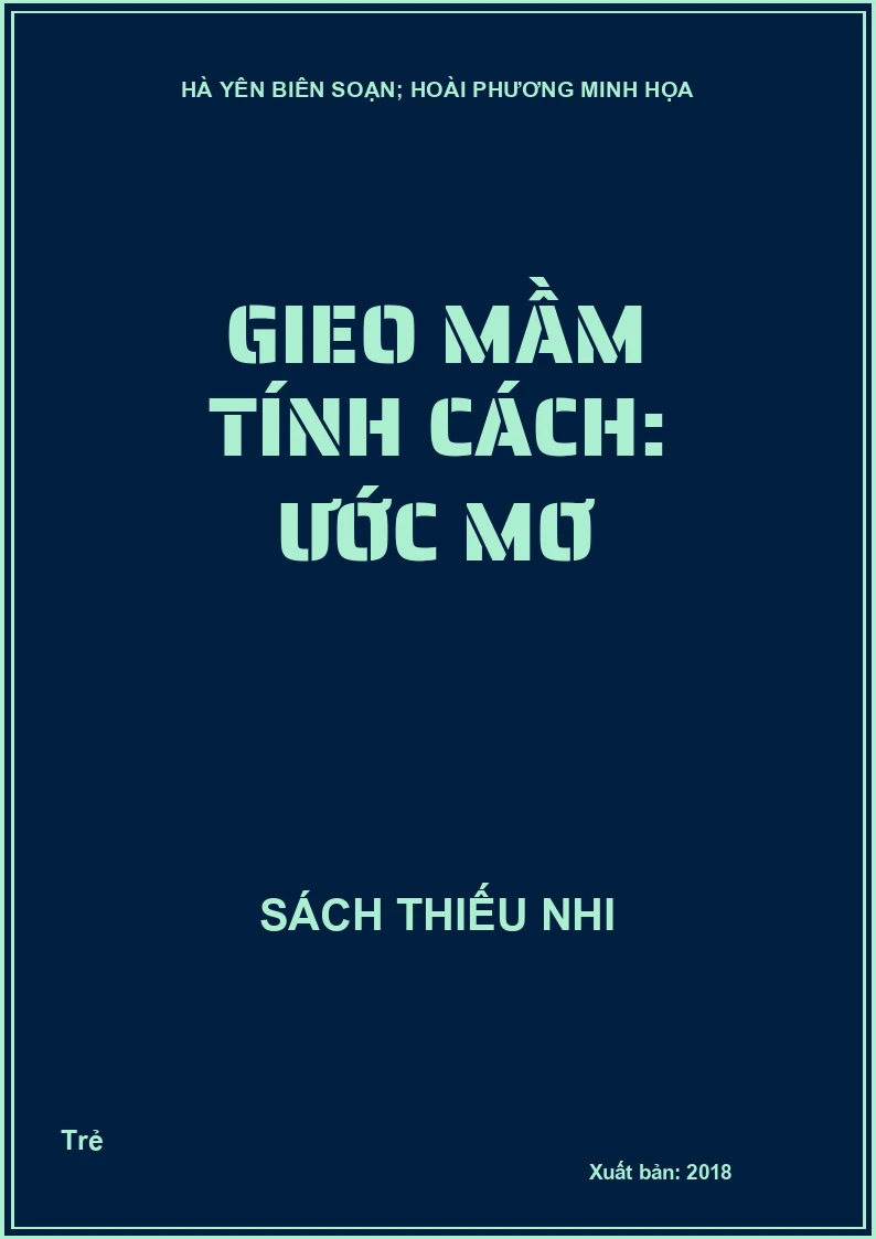 Gieo mầm tính cách: Ước mơ