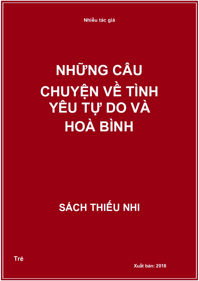 Những câu chuyện về tình yêu tự do và hoà bình
