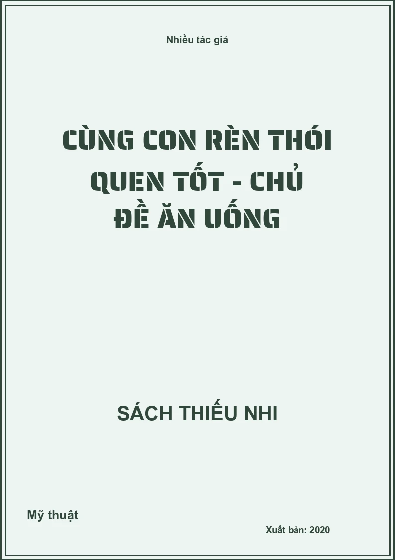 Cùng con rèn thói quen tốt - Chủ đề ăn uống