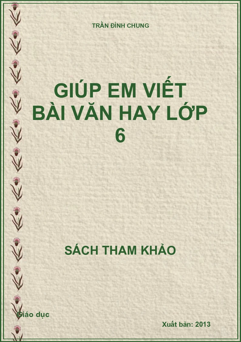 Giúp em viết bài văn hay lớp 6