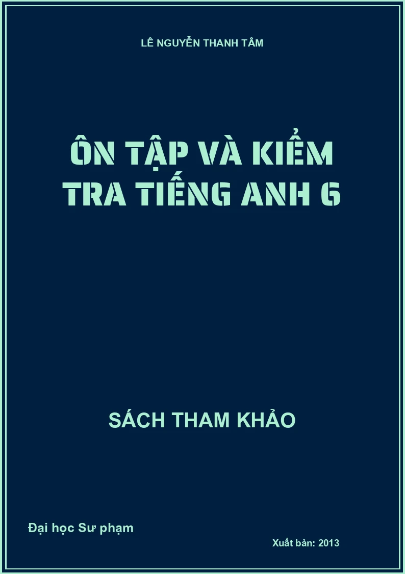 Ôn tập và kiểm tra tiếng Anh 6