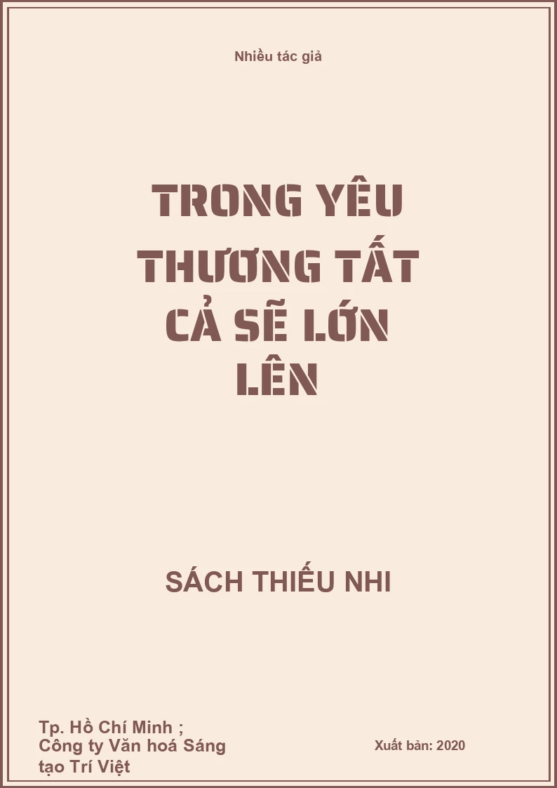Trong yêu thương tất cả sẽ lớn lên