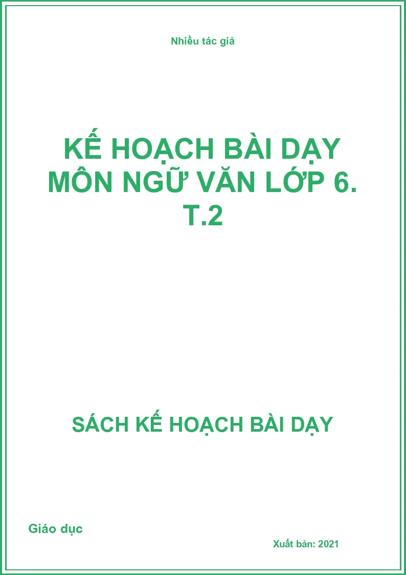 Kế hoạch bài dạy môn Ngữ văn lớp 6. T.2