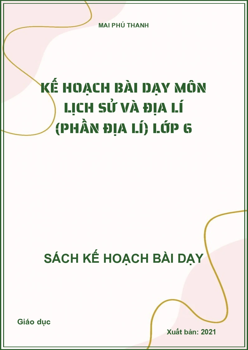 Kế hoạch bài dạy môn Lịch sử và Địa lí (Phần Địa lí) lớp 6
