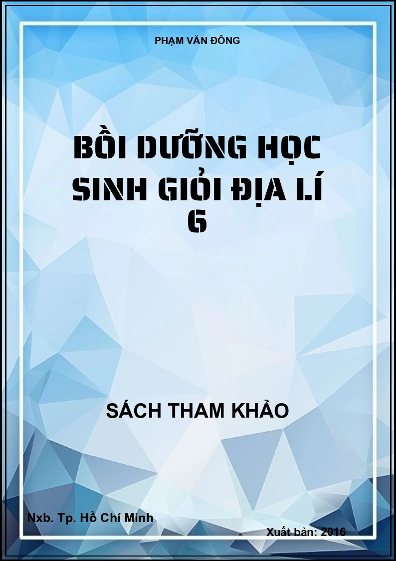 Bồi dưỡng học sinh giỏi địa lí 6