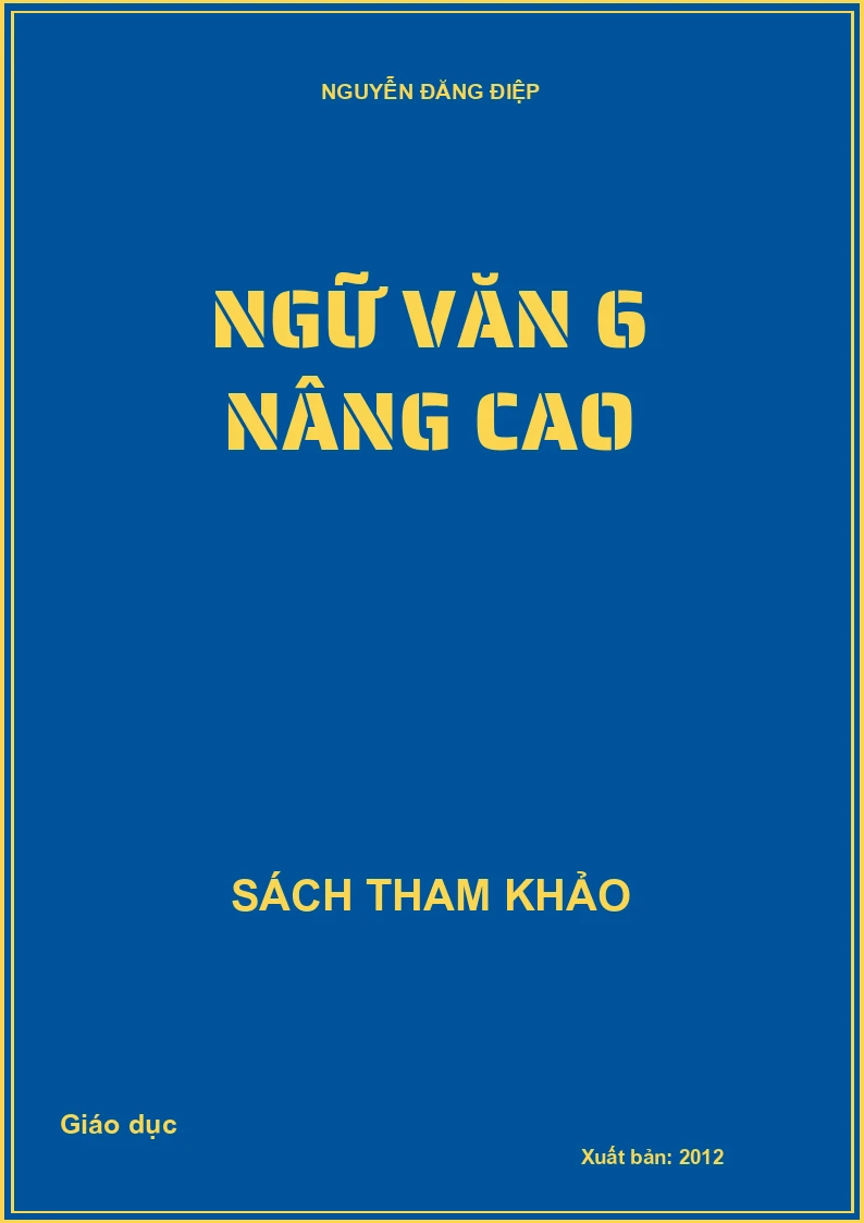 Ngữ văn 6 nâng cao