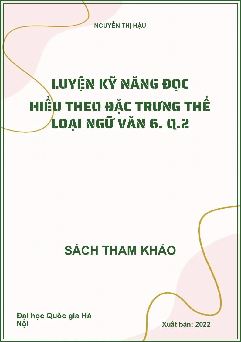 Luyện kỹ năng đọc hiểu theo đặc trưng thể loại Ngữ văn 6. Q.2