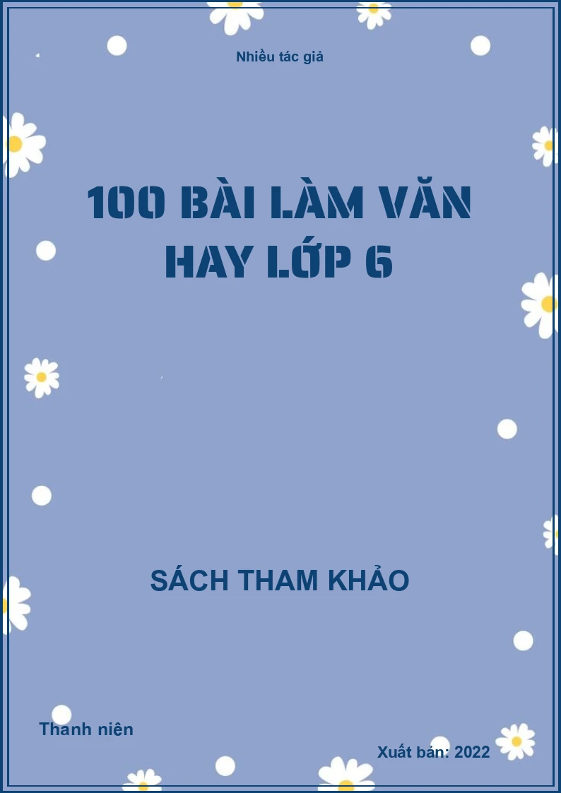 100 bài làm văn hay lớp 6