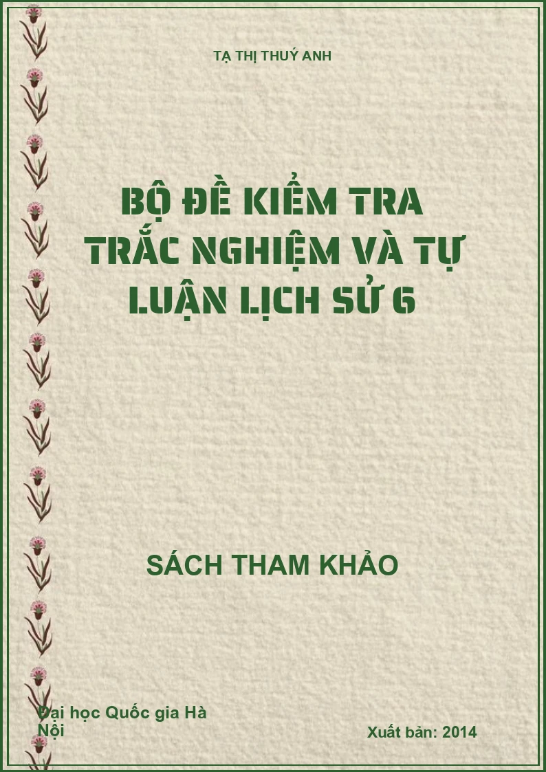 Bộ đề kiểm tra trắc nghiệm và tự luận lịch sử 6