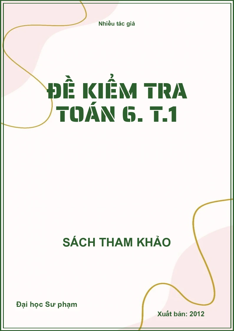 Đề kiểm tra toán 6. T.1
