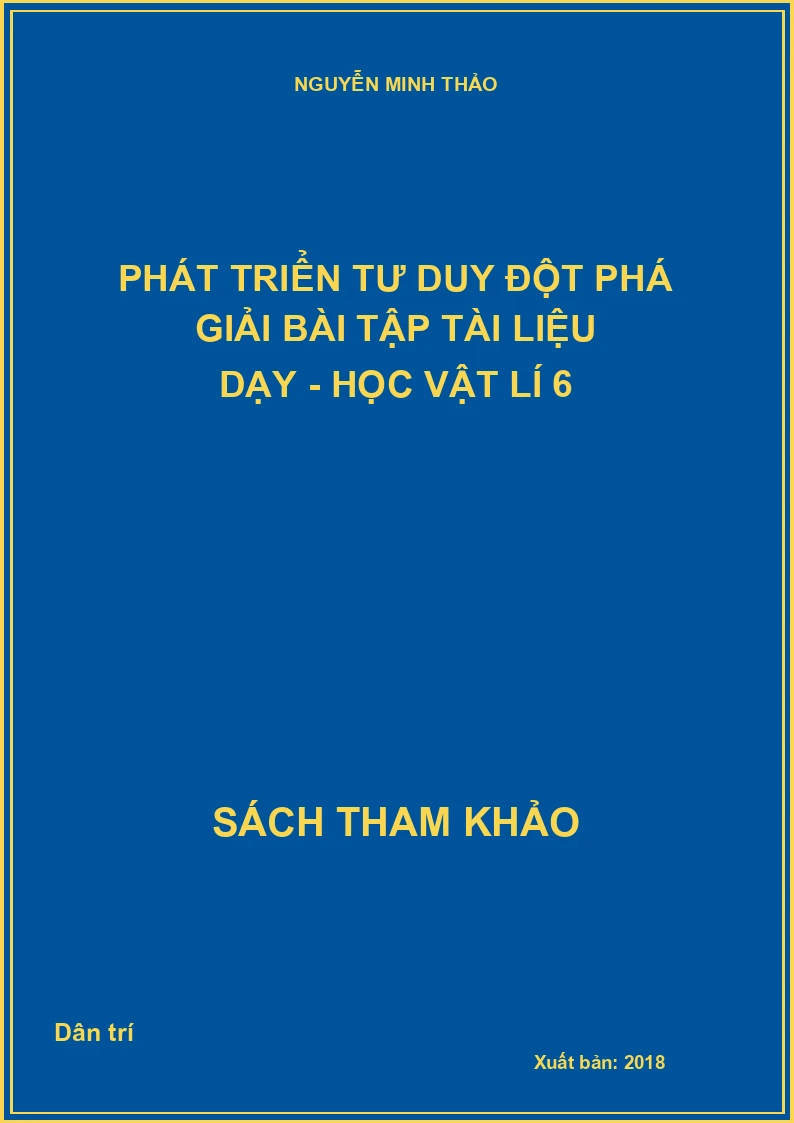 Phát triển tư duy đột phá giải bài tập tài liệu dạy - học vật lí 6