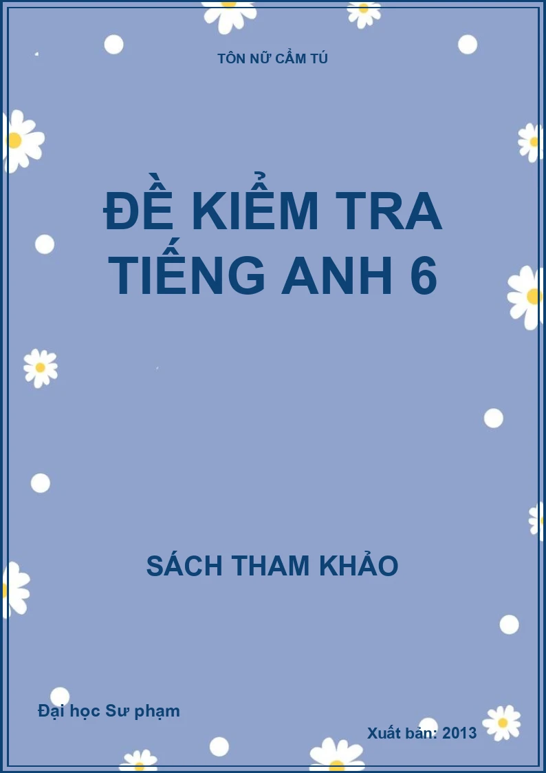 Đề kiểm tra tiếng Anh 6
