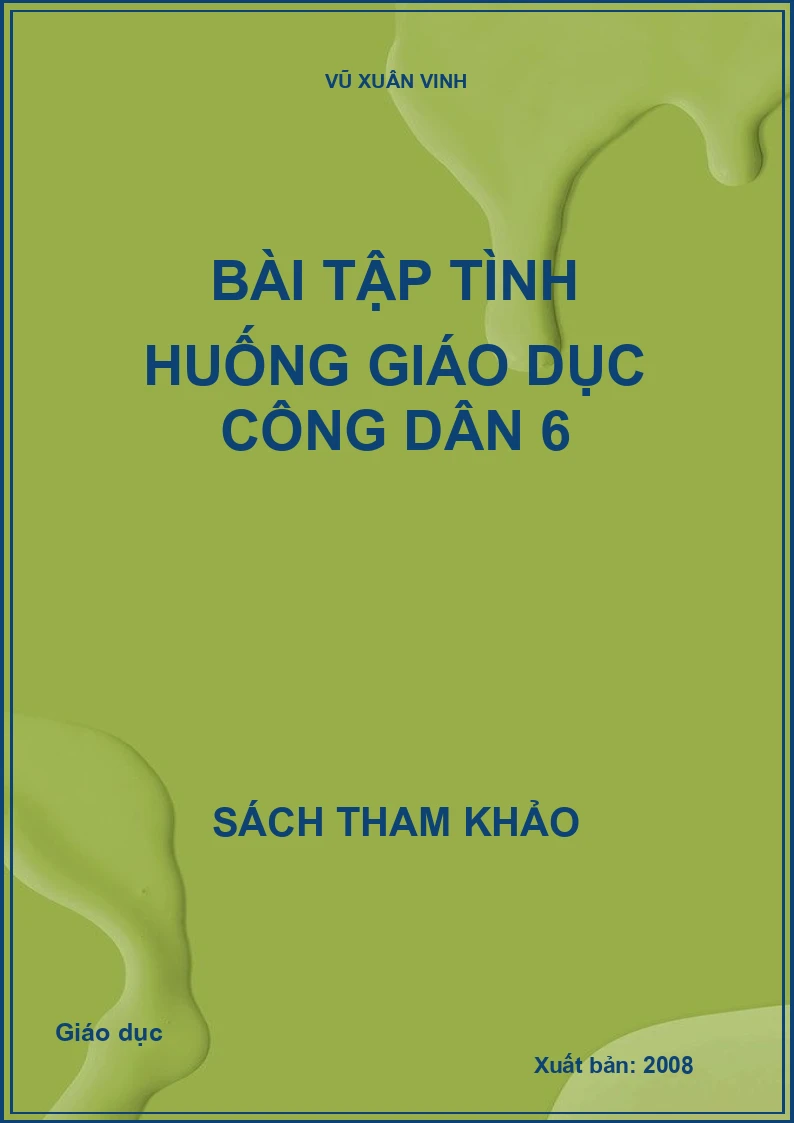 Bài tập tình huống giáo dục công dân 6