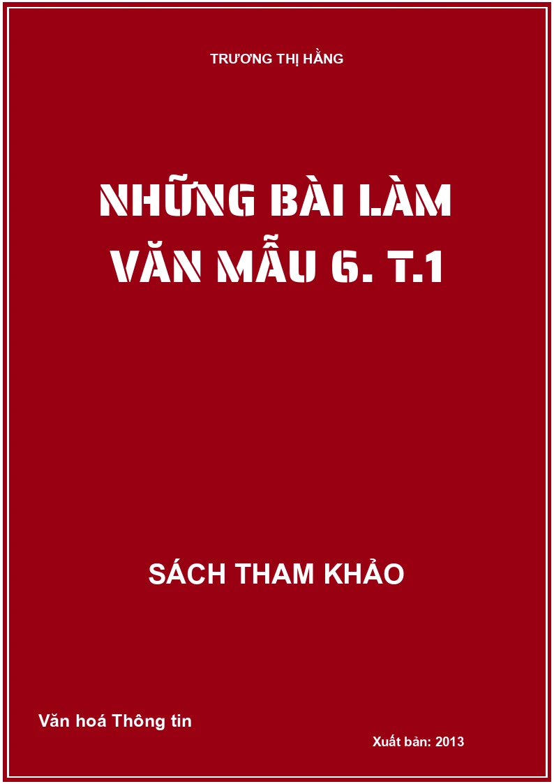 Những bài làm văn mẫu 6. T.1