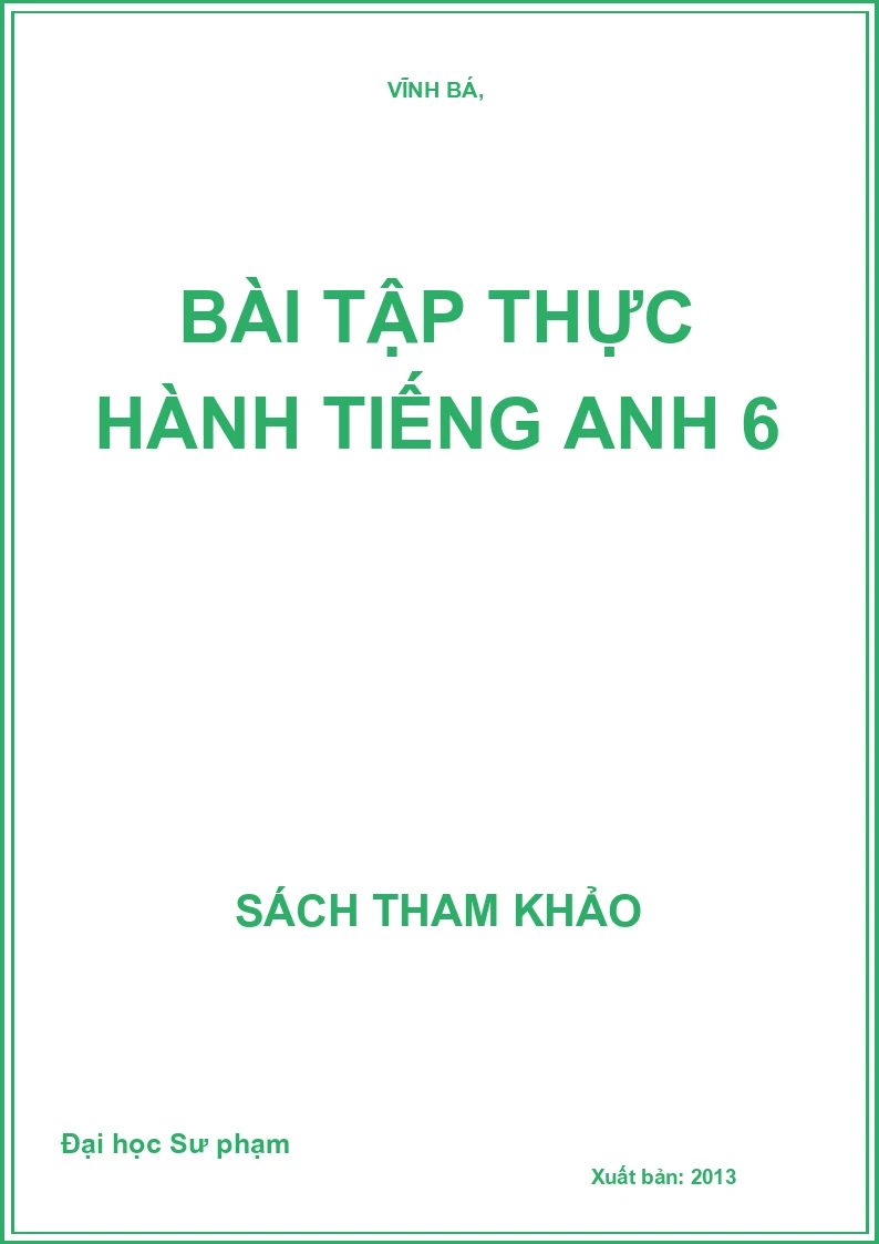 Bài tập thực hành tiếng Anh 6
