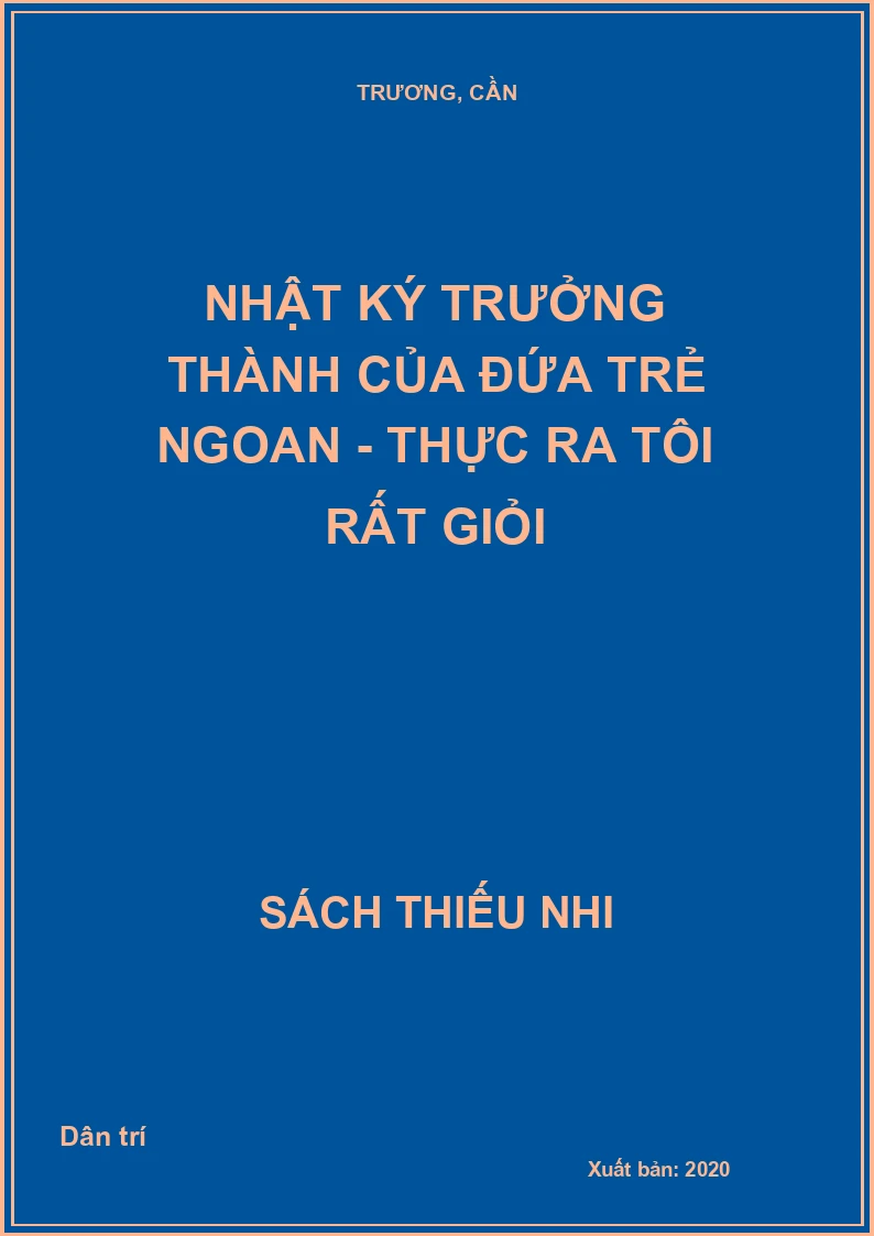 Nhật ký trưởng thành của đứa trẻ ngoan - Thực ra tôi rất giỏi