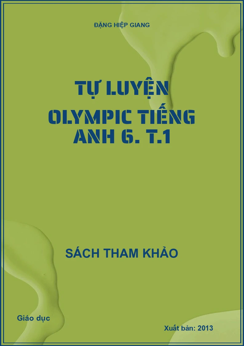 Tự luyện Olympic tiếng Anh 6. T.1