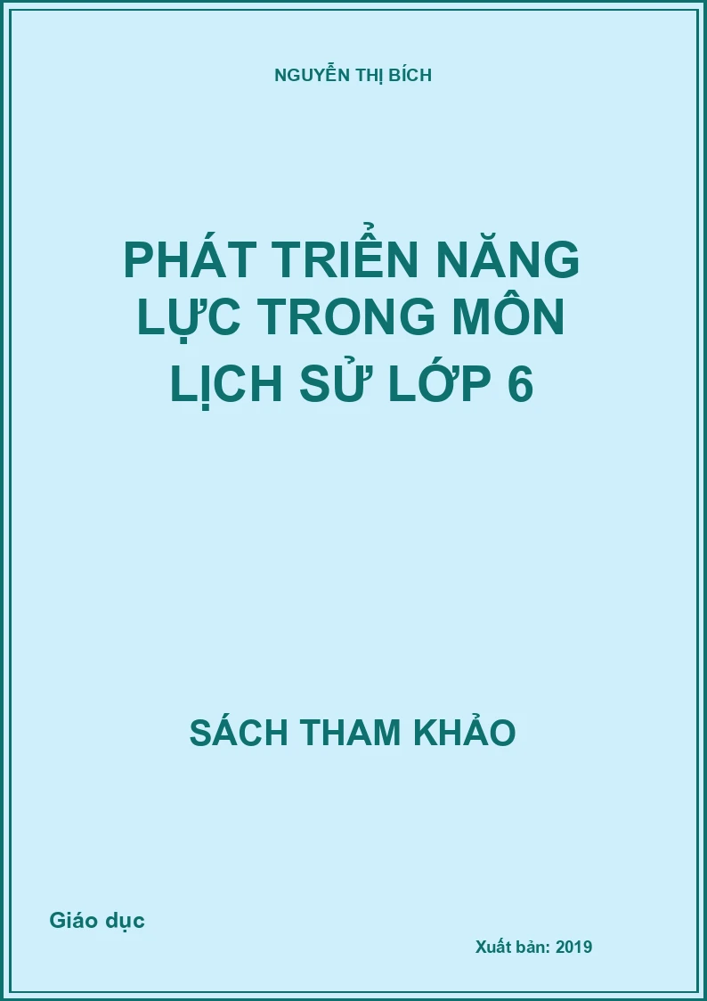 Phát triển năng lực trong môn Lịch sử lớp 6