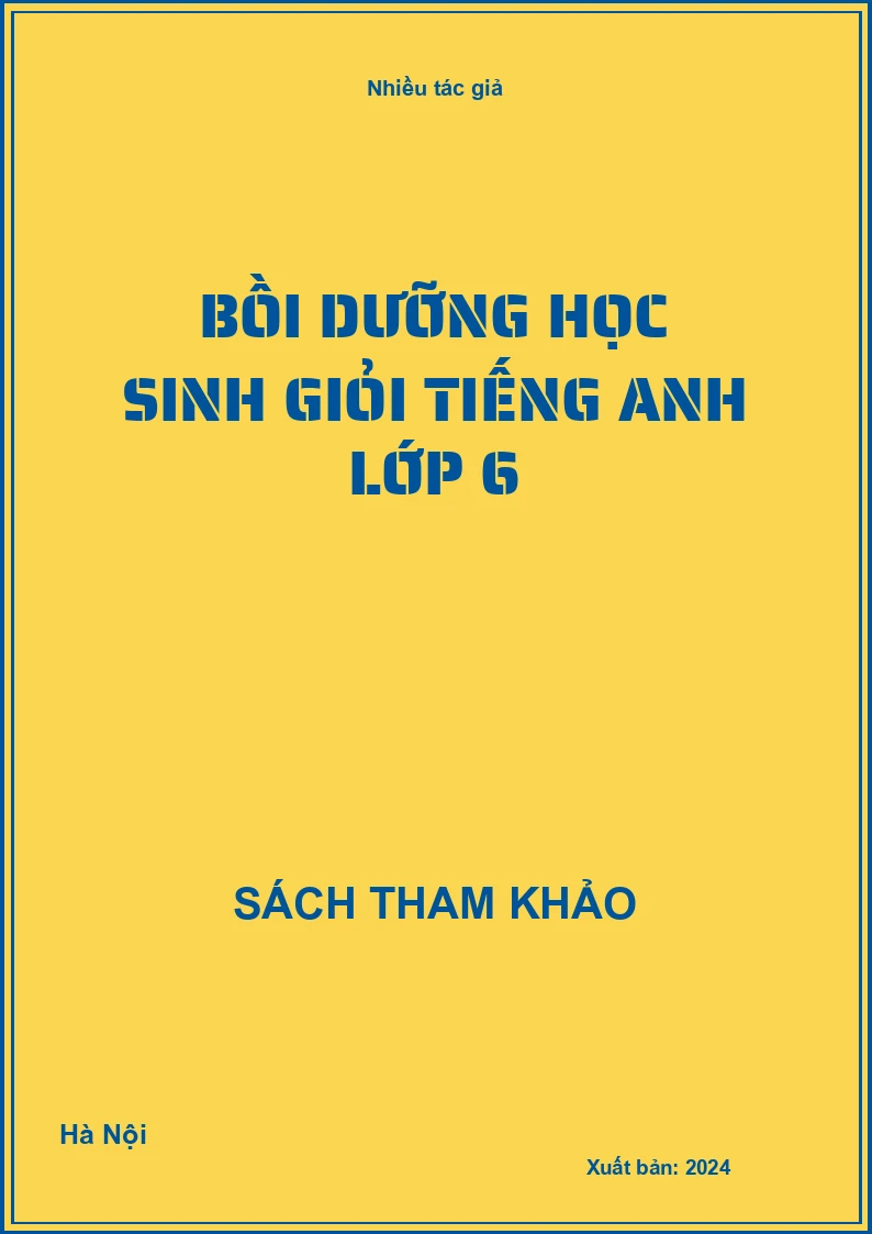 Bồi dưỡng học sinh giỏi Tiếng Anh lớp 6