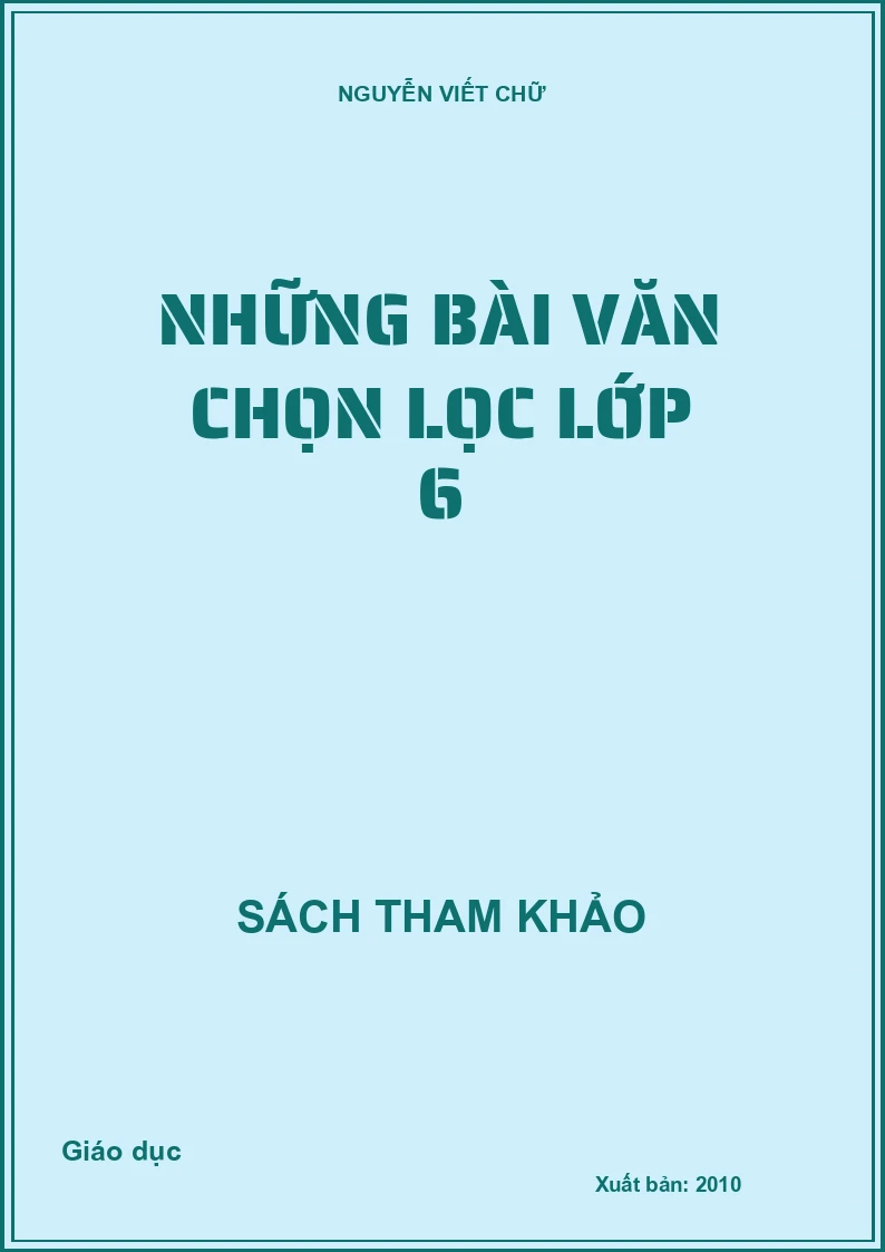 Những bài văn chọn lọc lớp 6