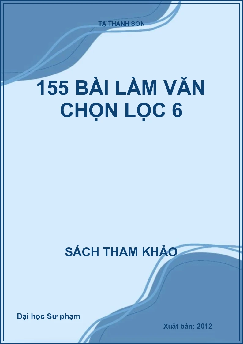 155 bài làm văn chọn lọc 6