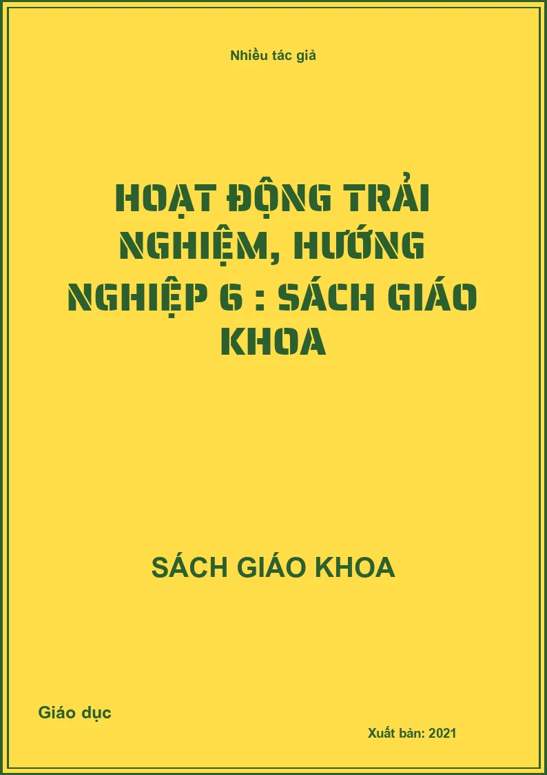 Hoạt động trải nghiệm, hướng nghiệp 6 : Sách giáo khoa