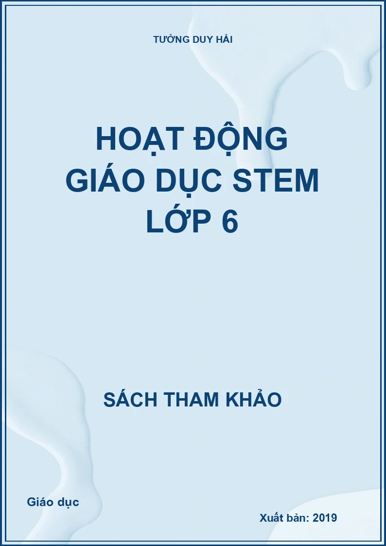 Hoạt động giáo dục STEM lớp 6