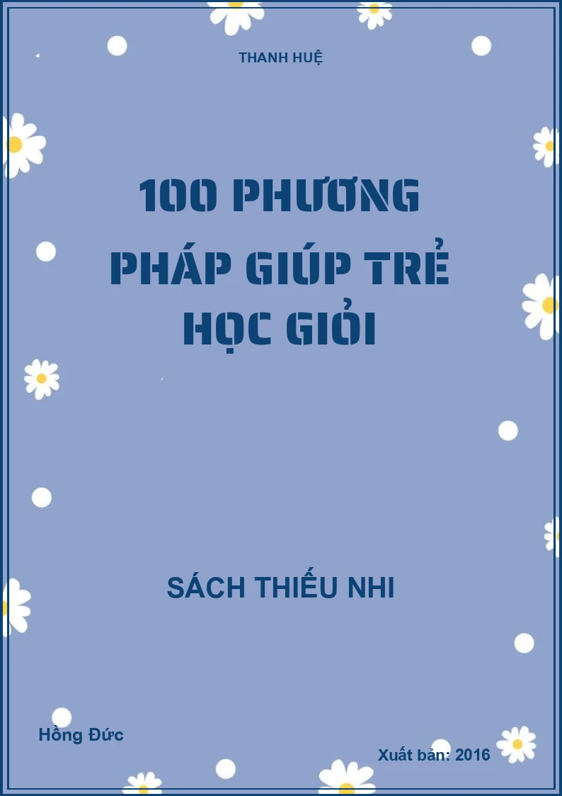 100 phương pháp giúp trẻ học giỏi