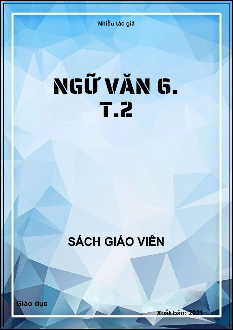 Ngữ văn 6. T.2