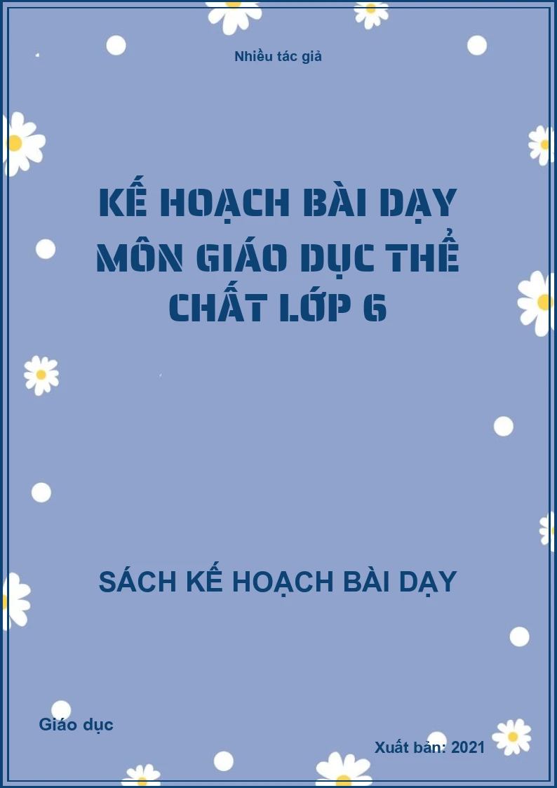 Kế hoạch bài dạy môn Giáo dục thể chất lớp 6