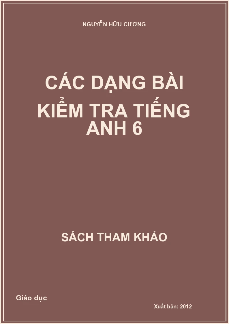 Các dạng bài kiểm tra tiếng Anh 6
