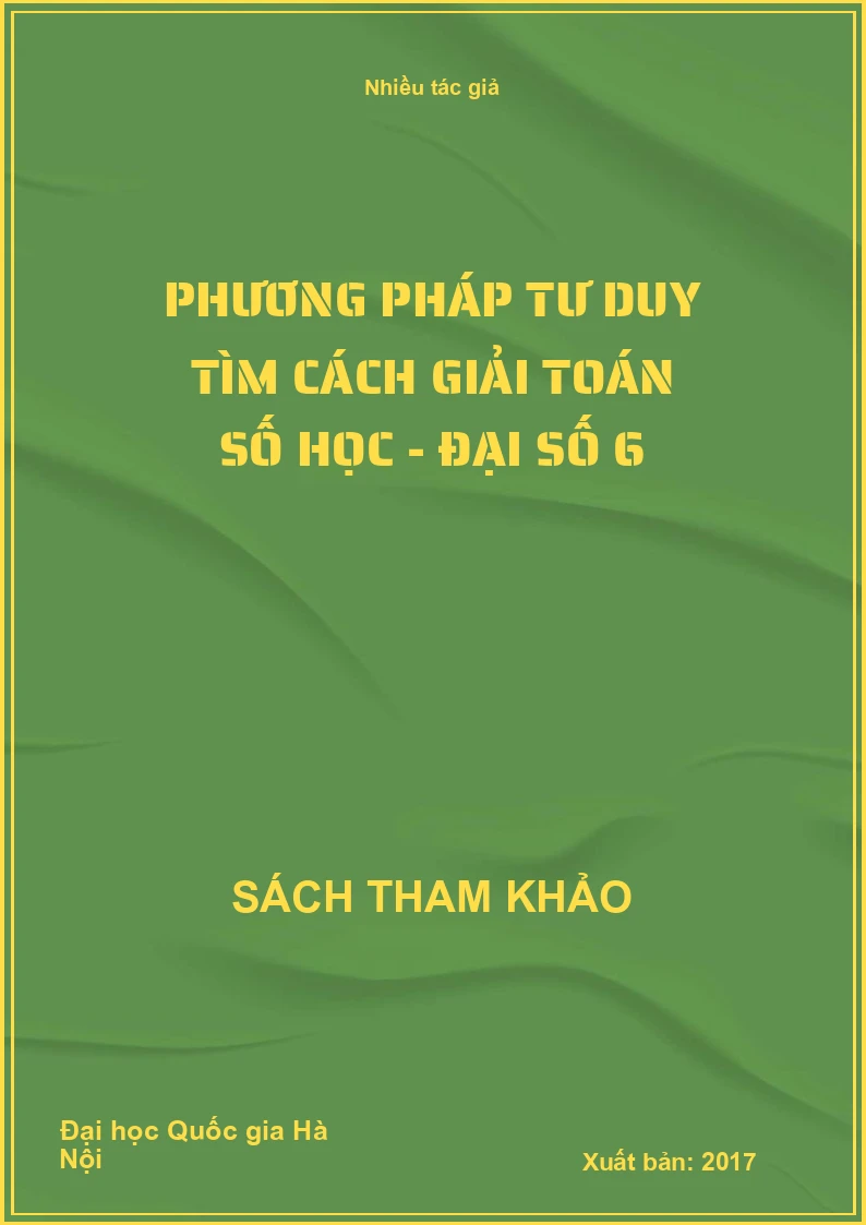 Phương pháp tư duy tìm cách giải toán số học - đại số 6