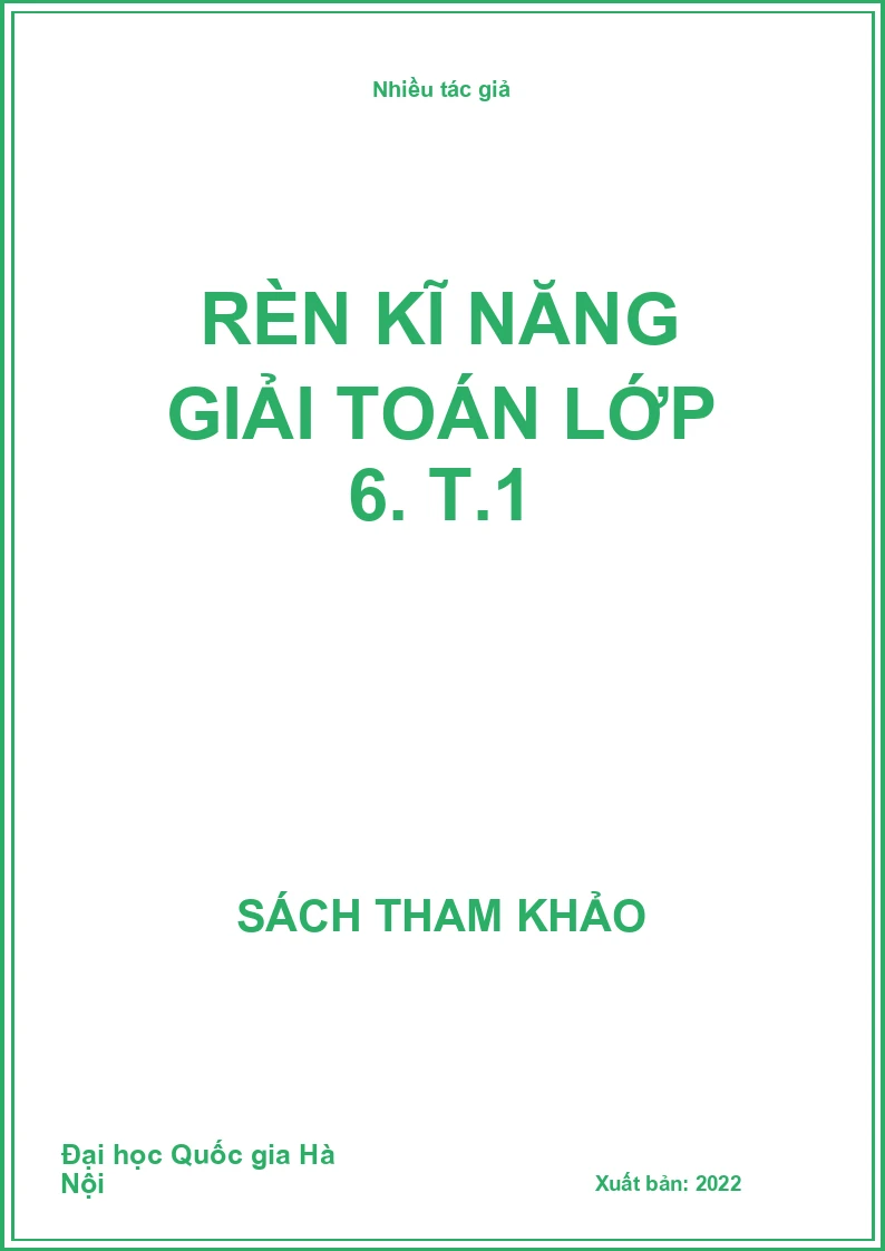 Rèn kĩ năng giải Toán lớp 6. T.1
