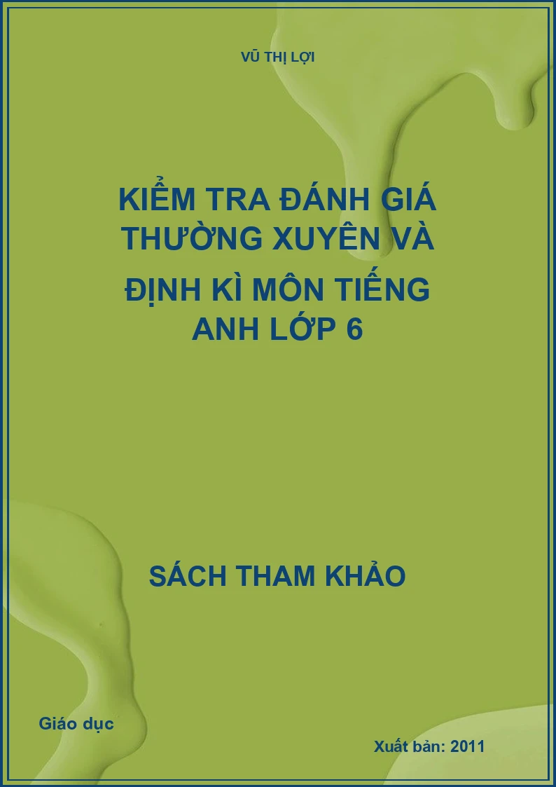 Kiểm tra đánh giá thường xuyên và định kì môn tiếng Anh lớp 6