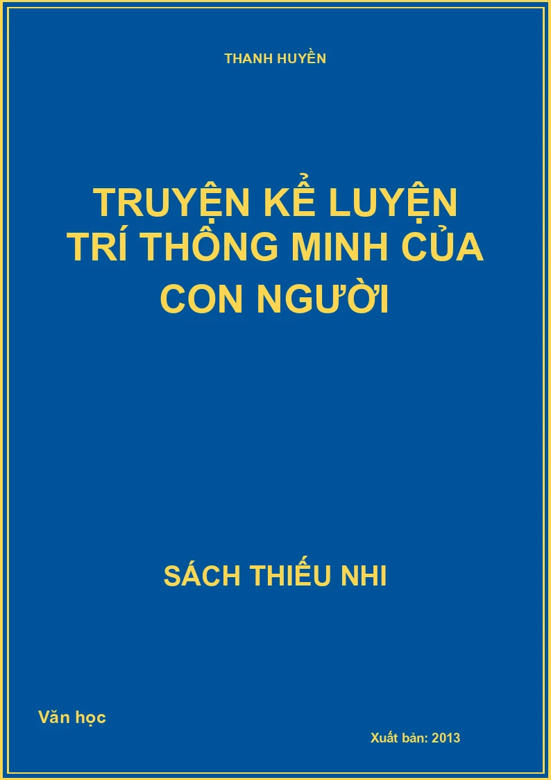 Truyện kể luyện trí thông minh của con người