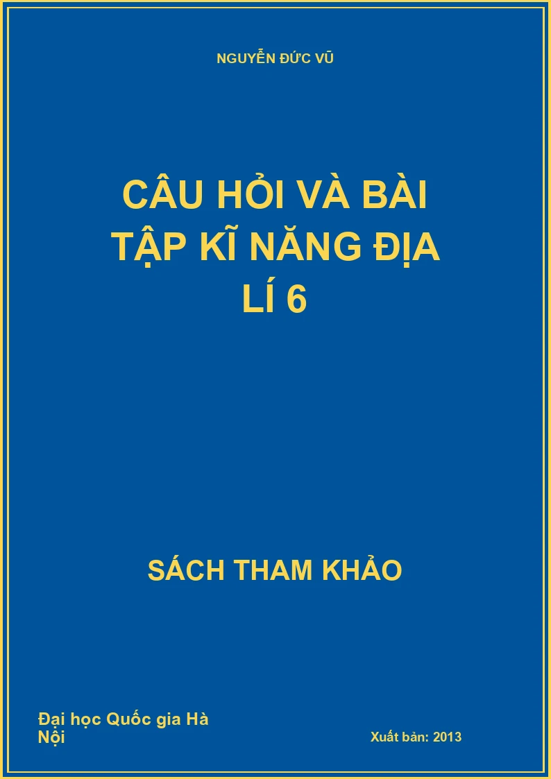 Câu hỏi và bài tập kĩ năng địa lí 6
