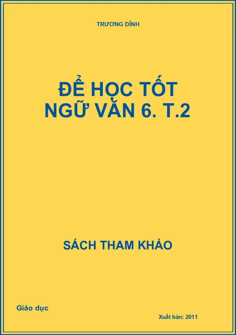 Để học tốt ngữ văn 6. T.2
