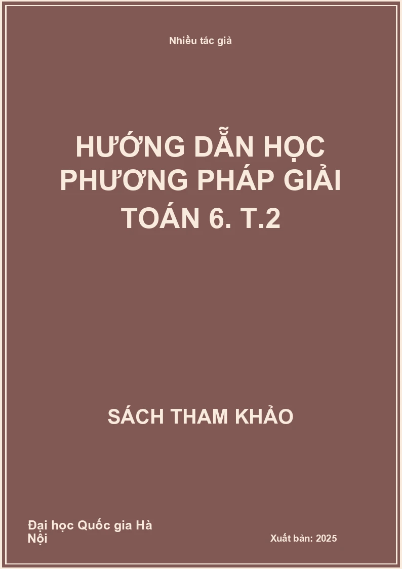 Hướng dẵn học phương pháp giải Toán 6. T.2