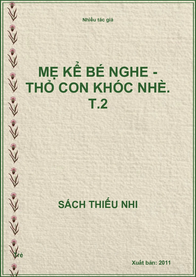 Mẹ kể bé nghe - Thỏ con khóc nhè. T.2