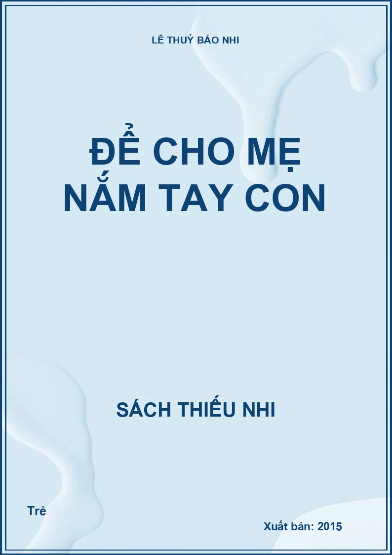 Để cho mẹ nắm tay con