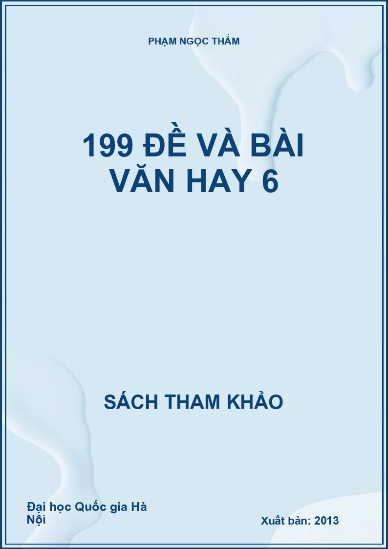 199 đề và bài văn hay 6